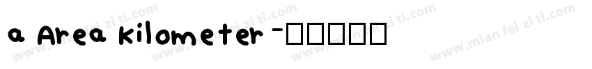 a Area Kilometer字体转换